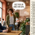 Best Pick Up Lines to Say to Guys