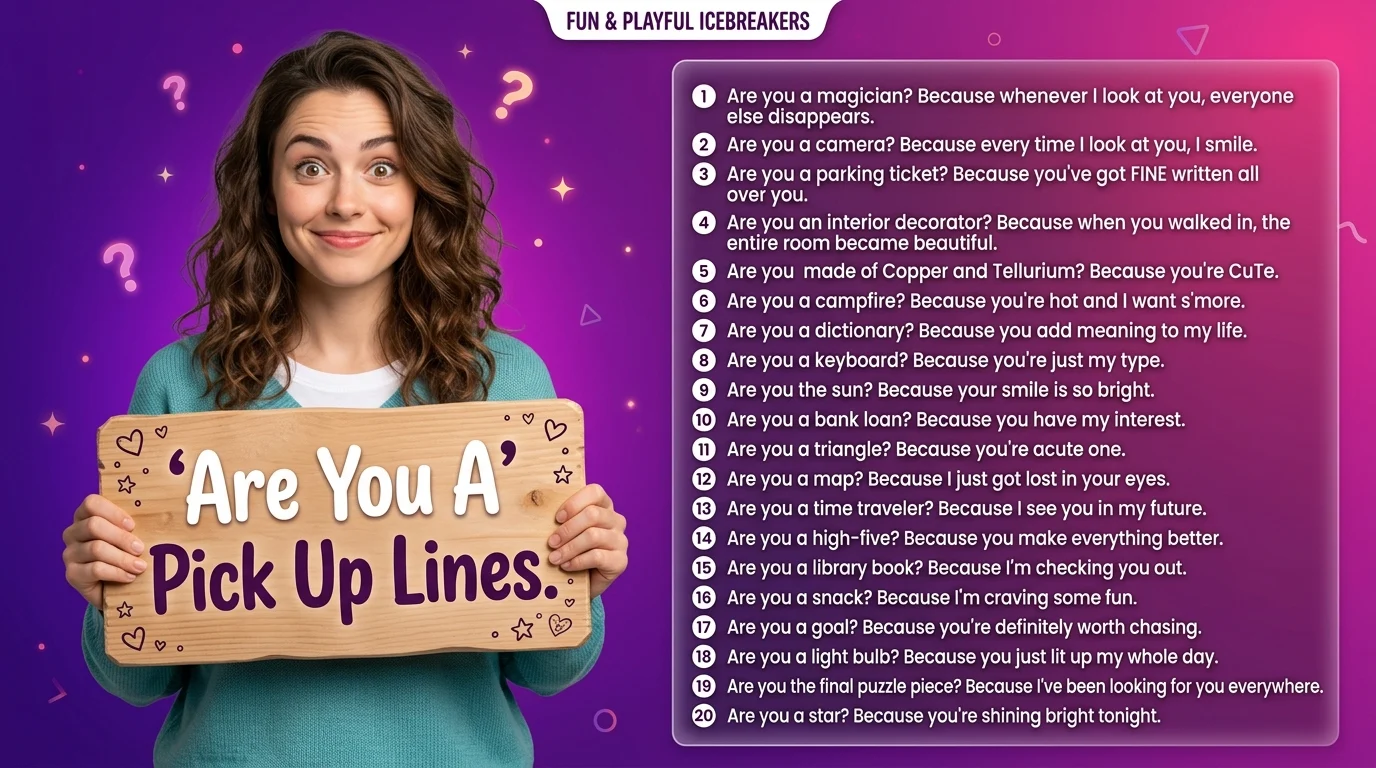 Are You A Pick Up Lines