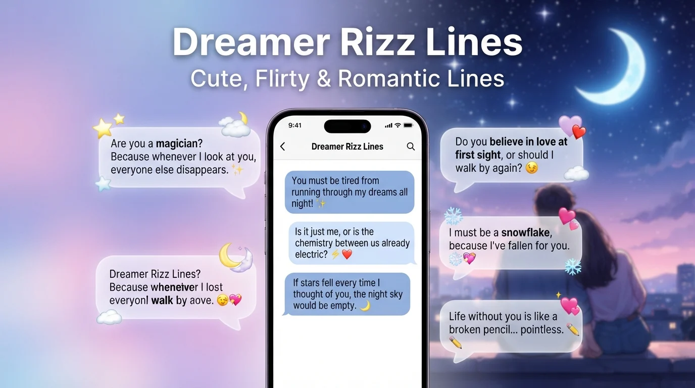 dreamer rizz lines